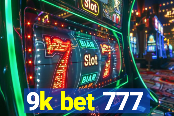 9k bet 777